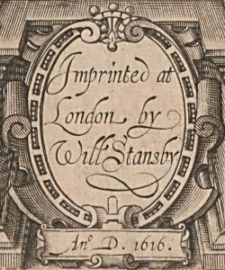 Close up of publisher’s imprint from the Baillieu Library’s The works of Beniamin Jonson. Volume I. London: Will Stansby, 1616-40.