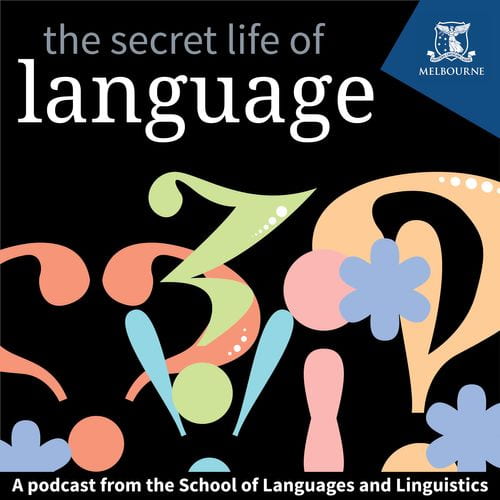 The Secret Life of Language Podcast