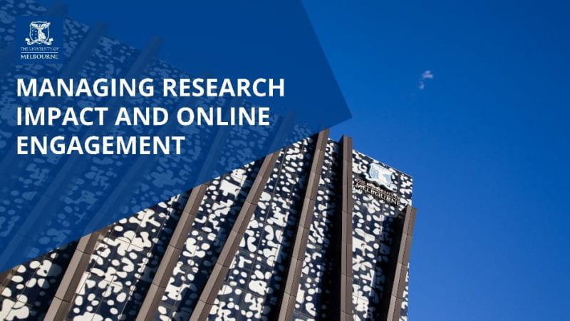 Managing Research Impact and Online Engagement