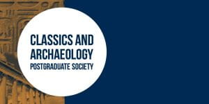 Classics & Archaeology Postgraduate Society